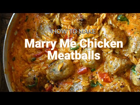 Easy One-Pot Marry Me Chicken Meatballs with Orzo