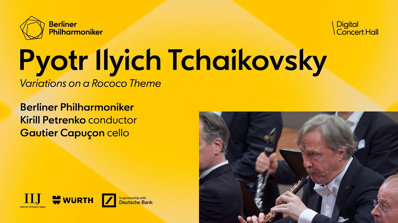 Tchaikovsky: Variations on a Rococo Theme / Capuçon · Petrenko · Berliner Philharmoniker