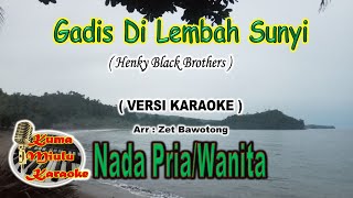 Download lagu GADIS DI LEMBAH SUNYI / HENGKY BLACK BROTHER / VERSI KARAOKE / ARR. ZET.Bawotong mp3 Download lagu GADIS DI LEMBAH SUNYI / HENGKY BLACK BROTHER / VERSI KARAOKE / ARR. ZET.Bawotong mp3
