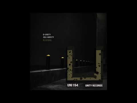 D-Unity, Juli Aristy - Illegal (Original Mix) [UNITY RECORDS]