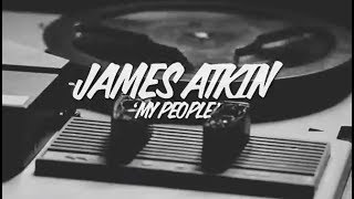 James Atkin - My People (Official Video)