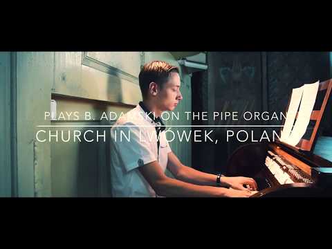 M.K. Ogiński, Polonez  "Pożegnanie ojczyzny" | Bartłomiej Adamski | pipe organ | Lwówek, Poland
