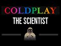 Coldplay • The Scientist (CC) 🎤 [Karaoke] [Instrumental Lyrics]