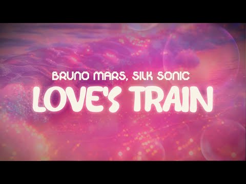 bruno mars, silk sonic ✨ love's train ✨ ~ lyrics