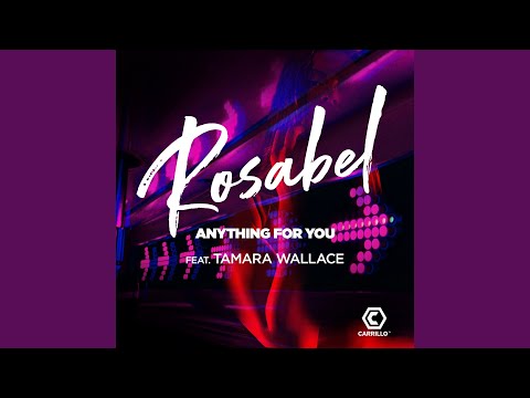 Anything for You (Rosabel's Big Room Mix)
