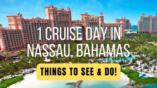 How We Spent 1 Cruise Day in Nassau Bahamas | Best Things To Do and See!.