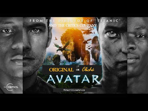 JAMES CAMERON'S AVATAR - ORIGINAL OR CLICHé ?