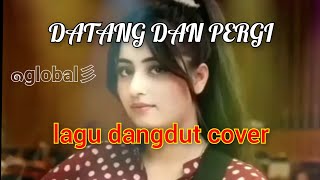 Download lagu datang dan pergi_cover lagu paling merdu mp3