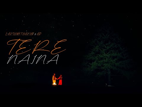 Tere Naina Official Video | Lakshmi Thakur / AR | Ankit Sharma | Pankaj Vaidya | LEAP