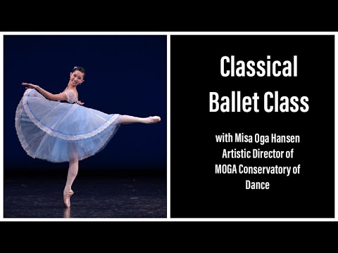 YAGP Presents Classical Ballet Class with Misa Oga Hansen, MOGA Conservatory of Dance