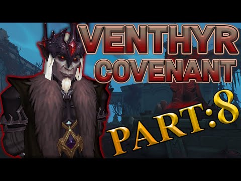 The Story of The Venthyr Covenant - Chapter 8 of 8 [Lore]