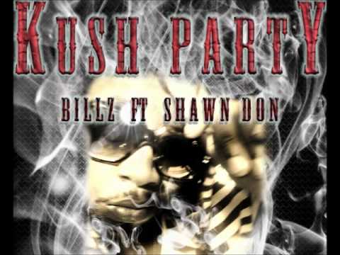 Billz - Kush party ft. Shawn Don (Audio)