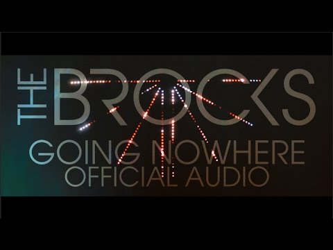 The Brocks - Going Nowhere (Official Audio)