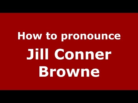 How to pronounce Jill Conner Browne (American English/US) - PronounceNames.com