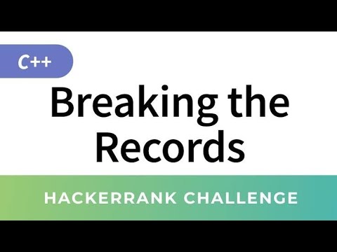 Breaking The Records Problem Hackerrank Problem Solving Difficult Problems Series Coding