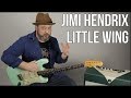 How to Play "Little Wing" Jimi Hendrix on Guitar