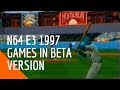 Nintendo 64 In 1997 Games In BETA Version