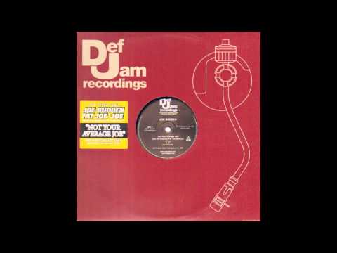 Joe Budden ft. Fat Joe &  Joe - Not Your Average Joe