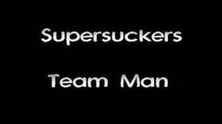 Supersuckers - Team Man