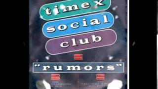 Timex Social Club   Rumors Ultrasound Extended Version