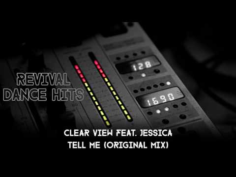 Clear View Feat. Jessica - Tell Me (Original Mix) [HQ]