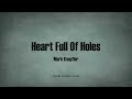 Mark Knopfler - Heart Full Of Holes (Lyrics) - Kill To Get Crimson