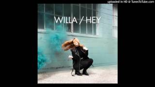 Willa - Hey