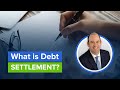 What is Debt Settlement?