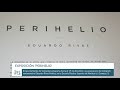 Exposición "Perihielo" de Eduardo Rivas