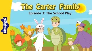 Download lagu The Carter Family 3 | The School Play | Family | Little Fox | Animated Stories for Kids mp3