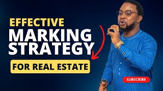 Effective Real Estate Marketing Strategies That Can Help You Sell Real Estate Properties In Nigeria.