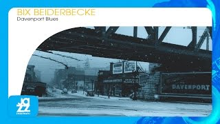 Bix Beiderbecke - Davenport Blues