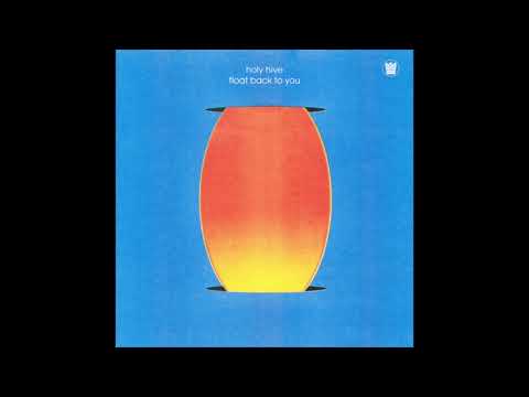 Holy Hive - Float Back To You - Full Album Stream
