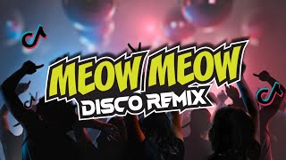 Download lagu DJ MEOW MEOW TIKTOK VIRAL DISCO  CJAM REMIX mp3