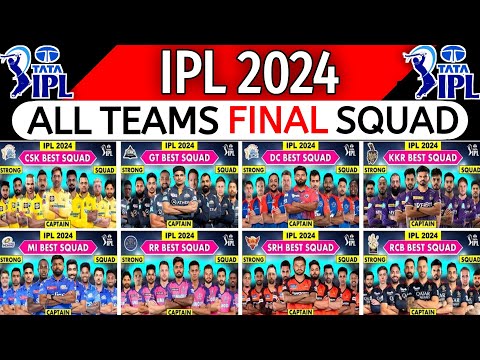 IPL 2024 | All Teams Final Squad | CSK, MI, RCB, KKR, DC, SRH, GT, LSG, PBKS Final Squad IPL 2024 |