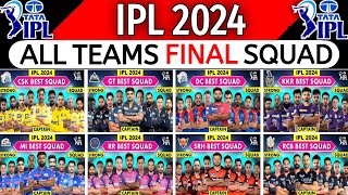 IPL 2024 | All Teams Final Squad | CSK, MI, RCB, KKR, DC, SRH, GT, LSG, PBKS Final Squad IPL 2024 |