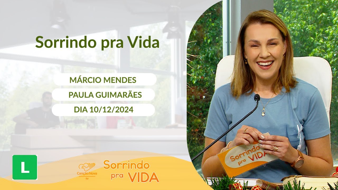 Sorrindo pra Vida - 10/12/2024