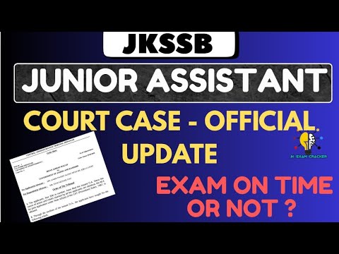 COURT CASE- OFFICIAL UPDATE II JKSSB JUNIOR ASSISTANT II EXAM ON TIME ? #jkssb 