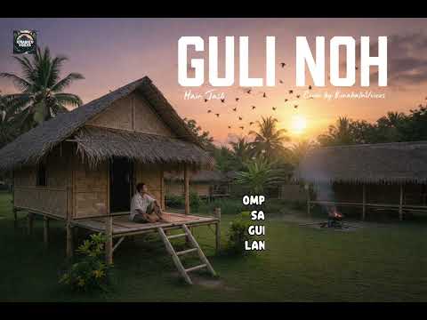 GULI NOH - Hain Jasli | Cover by KinabaluVoices 