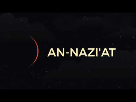 Surah An-Nazi'at 1-46 |•| Membantu anda menghilangkan fikiran kotor