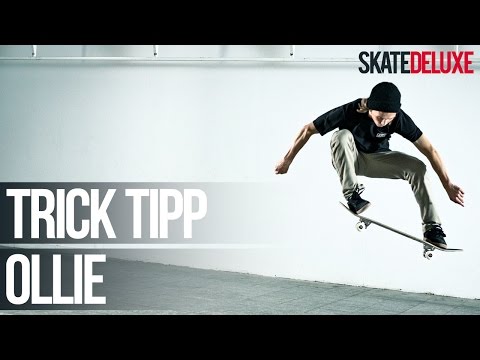 Skateboard Trick Tipp: Ollie | Deutsch/German | skatedeluxe