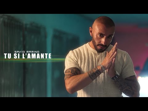 Savio Marino - Tu si l'amante (Video Ufficiale)
