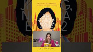 #KimJiyoungNascidaEm1982 #ChoNamJoo #ResenhaLiteraria #LiteraturaCoreana #Livros #booktube
