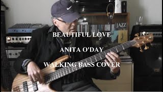 Anita O&#39;Day - Beautiful Love - Walking Bass Cover