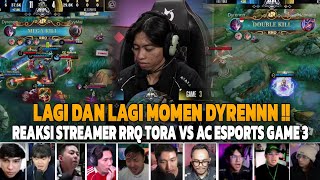 Download lagu TORA MASIH YANG TERKUAT‼️REAKSI STREAMER RRQ TORA VS AC ESPORTS MPL MY S17 | GAME 3 mp3