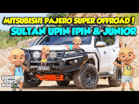 SULTAN UPIN IPIN OFFROAD PAJERO SPORT DAKAR EXTREAM - GTA V MOD UPIN & IPIN EPISODE SPESIAL