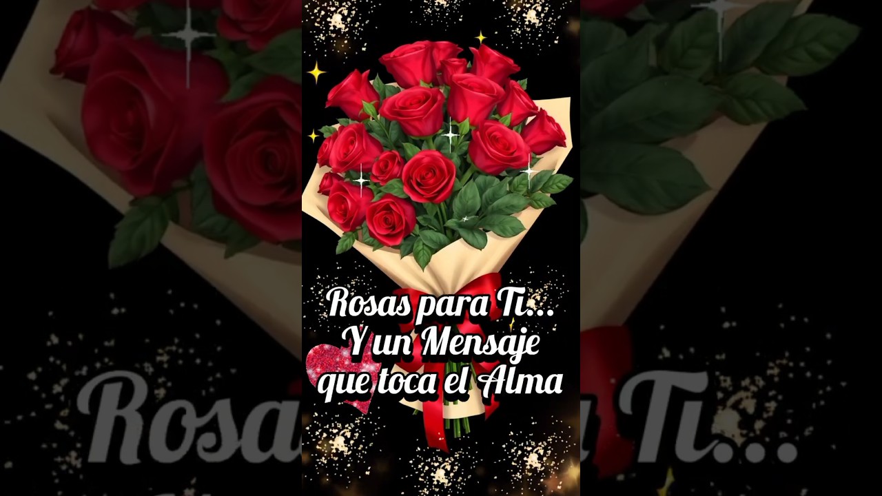 ESTAS FLORES SON PARA TI🌹CON TODO MI CARIÑO😘❤️ #amor #buenosdias