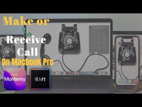 MacOS Monterey: Make and Receive Phone Calls On Your Mac M1 [HOW TO]