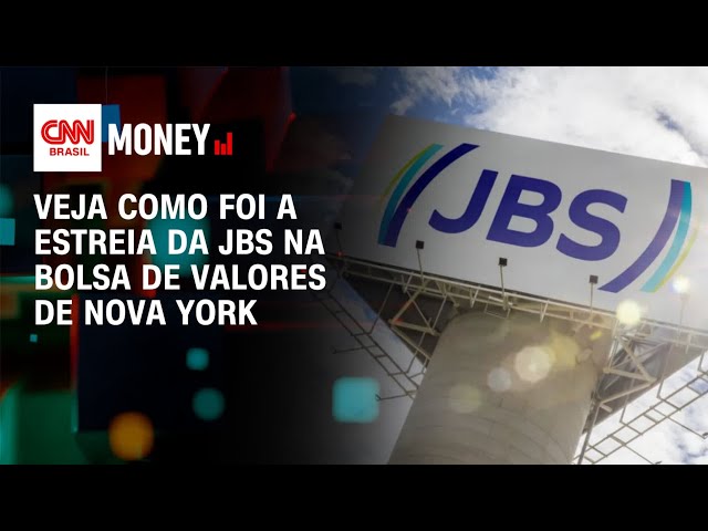 JBS estreia na Bolsa de Valores de Nova York | Fechamento de Mercado