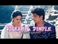 Vikram Dimple Edit ️ Mai Agar Kahoon Shershah Siddharth Malhotra Kiara Advani